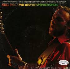 Stephen Stills : Still Stills: The Best of Stephen Stills